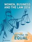 Image for Women, Business, and the law 2016 : getting to equal