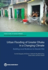 Image for Urban flooding of Greater Dhaka in a changing climate : building local resilience to disaster risk