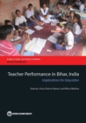 Image for Teacher performance in Bihar, India  : implications for education