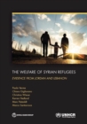 Image for The welfare of Syrian refugees  : evidence from Jordan and Lebanon
