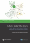 Image for Inclusive global value chains  : policy options in trade and complementary areas for GVC integration by small and medium enterprises and low-income developing countries