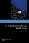 Image for The political economy of energy subsidy reform : a handbook for policy makers and practitioners