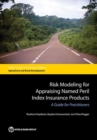 Image for Risk modeling for appraising named peril index insurance products  : a guide for practitioners