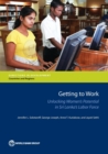 Image for Getting to work  : unlocking women&#39;s potential in Sri Lanka&#39;s labor force