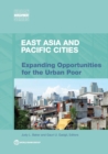 Image for East Asia and Pacific cities : expanding opportunities for the urban poor