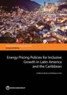 Image for Energy pricing policies for inclusive growth in Latin America and the Caribbean : sustainable sediment management for RoR hydropower and dams