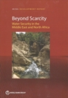 Image for Beyond scarcity : water security in the Middle East and North Africa
