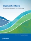 Image for Riding the wave  : an East Asian miracle for the 21st century