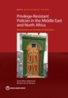 Image for Privilege-resistant policies in the Middle East and North Africa  : measurement and operational implications