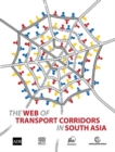 Image for The WEB of transport corridors in South Asia : economic mobility across generations around the world
