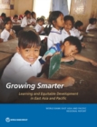 Image for Growing Smarter : Learning and Equitable Development in East Asia and Pacific