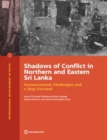 Image for Shadows of conflict in northern and eastern Sri Lanka : socioeconomic challenges and a way forward