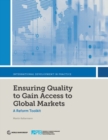 Image for Ensuring quality to gain access to global markets : a reform toolkit