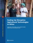 Image for Scaling up disruptive agricultural technologies in Africa