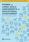 Image for Primer on large-scale assessments of educational achievement