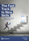 Image for The Fast Track to New Skills : Short-Cycle Higher Education Programs in Latin America and the Caribbean