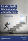 Image for The Fast Track to New Skills (Spanish Edition) : Short-Cycle Higher Education Programs in Latin America and the Caribbean