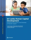 Image for Sri Lanka Human Capital Development : Realizing the Promise and Potential of Human Capital