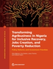 Image for Transforming agribusiness in Nigeria for inclusive recovery, jobs creation, and poverty reduction  : policy reforms and investment priorities