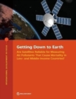 Image for Getting down to earth  : are satellites reliable for measuring air pollutants that cause mortality in low- and middle-income countries?