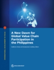 Image for A New Dawn for Global Value Chain Participation in the Philippines