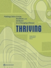 Image for Thriving : Making Cities Green, Resilient and Inclusive in a Changing Climate