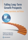 Image for Falling Long-Term Growth Prospects : Trends, Expectations, and Policies