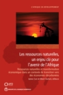 Image for Les ressources naturelles, un enjeu cle pour l&#39;avenir de I&#39;Afrique