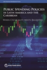 Image for Public Spending Policies in Latin America and the Caribbean : When Cyclicality Meets Rigidities