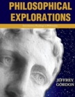 Image for Philosophical Explorations: Introductory Readings in Philosophy