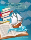 Image for Sailing Across the Content Areas with Literacy Strategies in the Elementary Grades