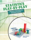 Image for Statistics Play-by-Play : Laboratory Experiments for Elementary Statistics