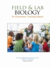Image for Field and Lab Biology for Elementary Teaching Majors