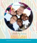 Image for Speaking American English : A Rulebook and Guide of U.S.A. Pronunciation and Spelling for the International Student