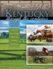 Image for Kentucky through the Centuries: A Collection of Documents and Essays