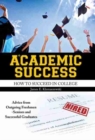 Image for Academic Success: How to Succeed in College