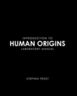 Image for Introduction to Human Origins Laboratory Manual