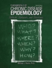 Image for Fundamentals of Chronic Disease Epidemiology: Methods, Materials, and Milestones