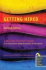 Image for Getting Hired: A Student Teacher&#39;s Guide to Professionalism, Resume Development and Interviewing