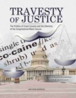 Image for Travesty of Justice: The Politics of Crack Cocaine and the Dilemma of the Congressional Black Caucus