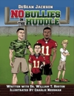 Image for No Bullies in the Huddle - Redskins - Casebound