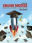 Image for College Success: Before, During and After