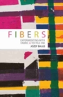Image for Fibers: Experimenting with Fabric and Textile Ink