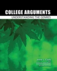 Image for College Arguments: Understanding the Genres