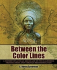 Image for Between the Color Lines