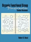 Image for Organic Functional Group Transformation Student Notebook