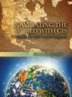 Image for Navigating the World with GIS: A Companion for World Regional Geography