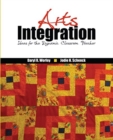 Image for Arts Integration: Ideas for the Dynamic Classroom Teacher