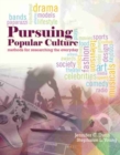 Image for Pursuing Popular Culture: Methods for Researching the Everyday