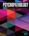 Image for Psychopathology and Family Dynamics